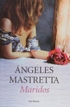 Maridos | Ángeles Mastretta