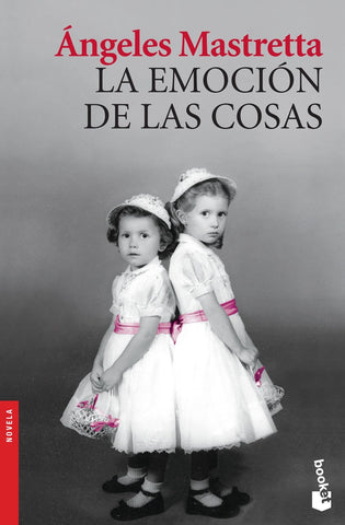 La emoción de las cosas | Ángeles Mastretta