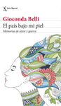 El país bajo mi piel | Gioconda Belli