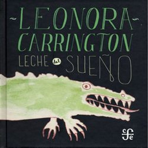 Leche del sueño | Leonora  Carrington