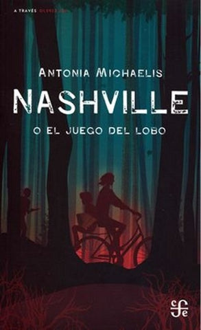 Nashville o el Juego del Lobo | Antonia Michaelis
