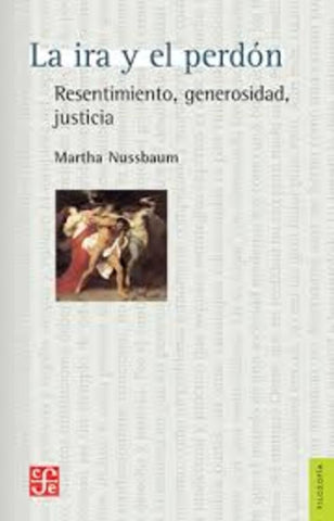 La ira y el perdón | Martha C. Nussbaum