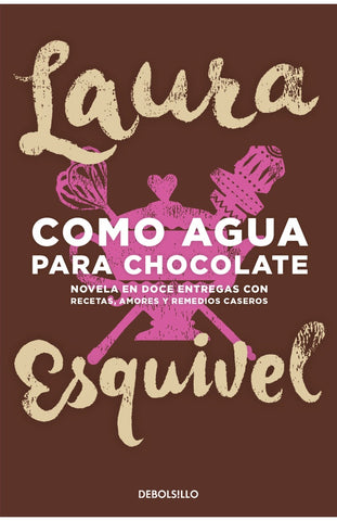 Como agua para chocolate | Laura Esquivel