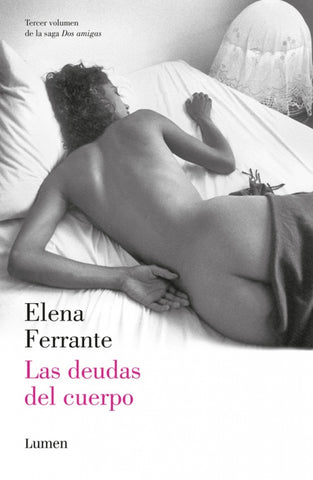 Las deudas del cuerpo | Elena Ferrante