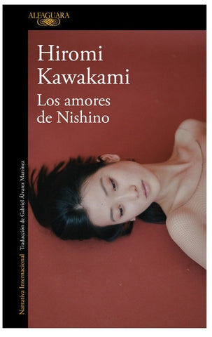 Los amores de Nishino | Hiromi Kawakami