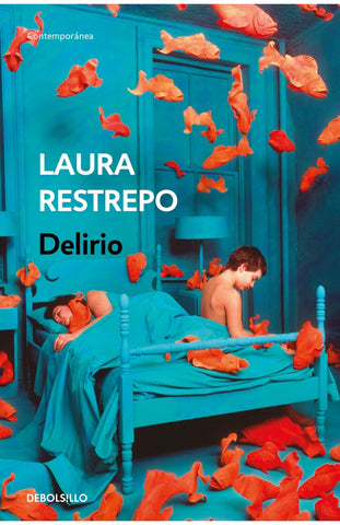 Delirio | Laura Restrepo