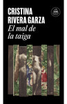 El mal de la taiga | Cristina Rivera Garza
