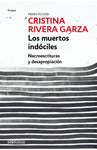 Los muertos indóciles | Cristina Rivera Garza