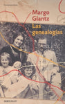 Las genealogías | Margo Glantz