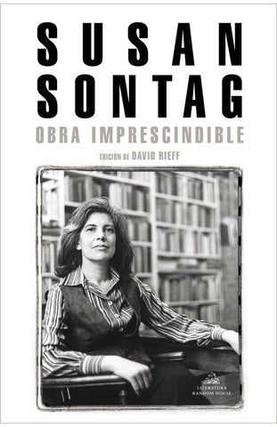 Obra imprescindible | Susan  Sontag