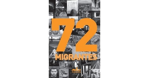 72 Migrantes | A.A. V.V.