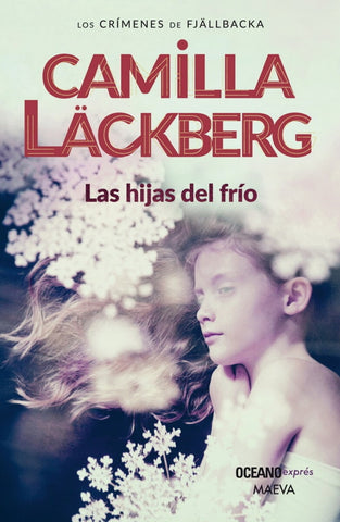 Las hijas del frío | Camilla Läckberg