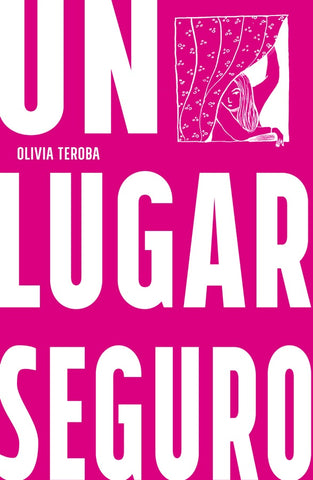 Un lugar seguro | Olivia Teroba