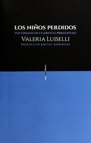 Los niños perdidos | Valeria Luiselli