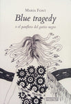 Blue tragedy | María Font