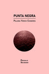 Punta negra | Paloma Yerovi