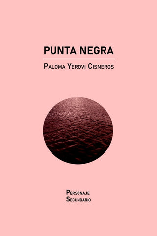 Punta negra | Paloma Yerovi