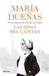 Las hijas del Capitán | María Dueñas