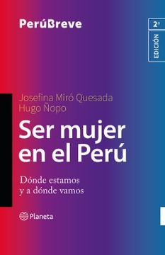 Ser mujer en el Perú | Joséfina Miró Quesada