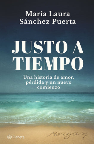 Justo a tiempo | Maria Laura Sánchez Puerta