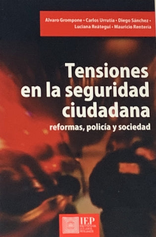 Tensiones en la seguridad ciudadana | Luciana Reátegui