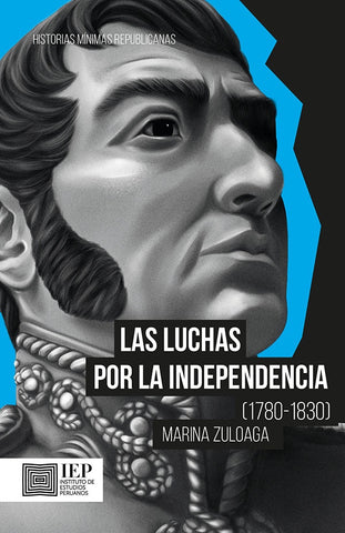 Las luchas por la independencia | Marina Zuloaga