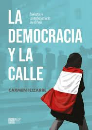 La democracia y la calle | Carmen Ilizarbe