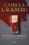 Sueños de bronce | Camilla Läckberg
