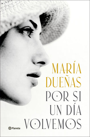 Por si un día volvemos | María Dueñas