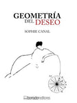 Geometría del deseo | Sophie Canal