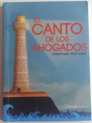 El canto de los ahogados | Christiane Félip Vidal