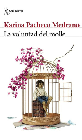 La voluntad del molle | Karina Pacheco