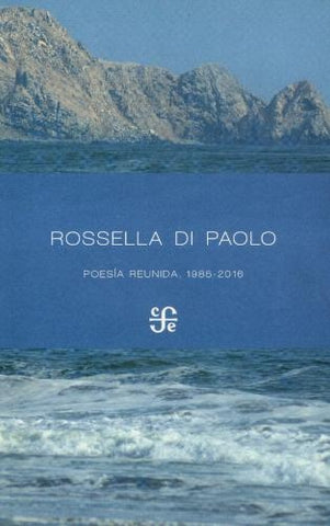 Poesía reunida 1985-2016 | Rossella Di Paolo
