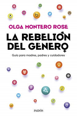 La rebelión del género | Olga Montero