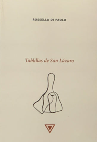 Tablillas de San Lázaro | Rossella Di Paolo