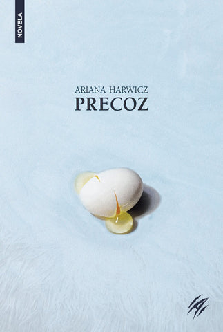 Precoz | Ariana Harwicz