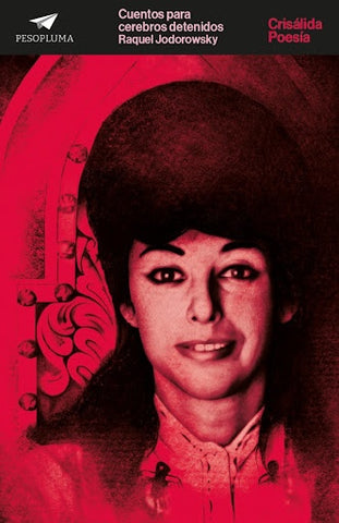 Cuentos para cerebros detenidos | Raquel Jodorowsky