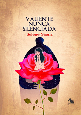 Valiente nunca silenciada | Selene Saenz