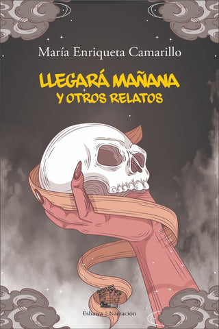 Llegará mañana y otros relatos | María Enriqueta Camarillo