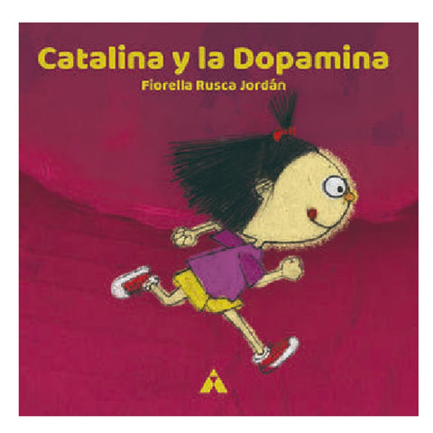 Catalina y la dopamina | Fiorella Rusca Jordán