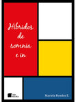 Híbridos de Somnia e In | Mariela Paredes