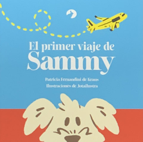 El primer viaje de Sammy | Patricia Fernandini