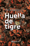Huella de tigre | Maica Guerrero