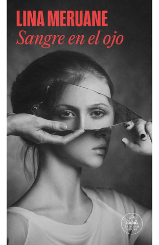 Sangre en el ojo | Lina Meruane