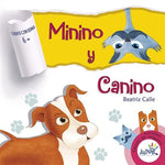 Minino y canino | Martha Beatriz Calle