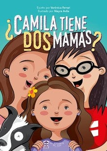 Camila tiene dos mamás | Vero Ferrari