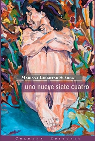 Uno nueve siete cuatro | Mariana Libertad