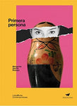 Primera persona | Margarita García Robayo