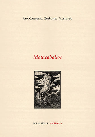Matacaballos | Ana Carolina Quiñónez