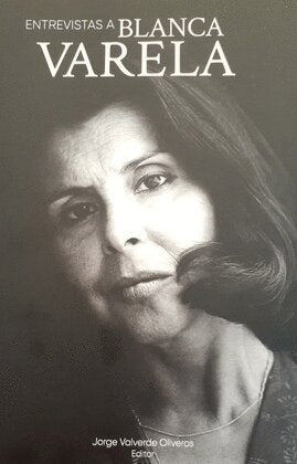 Entrevistas a Blanca Varela | Blanca Varela